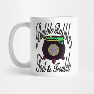 Bubble Bubble Toil and Trouble Mug